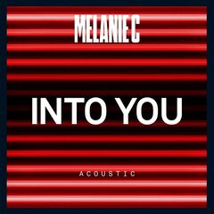 Melanie C – Into You Acoustic (2021) (ALBUM ZIP)