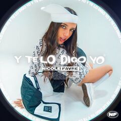 Nicole Favre – Y Te Lo Digo Yo (2021) (ALBUM ZIP)