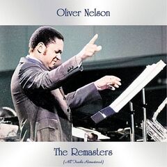 Oliver Nelson – The Remasters