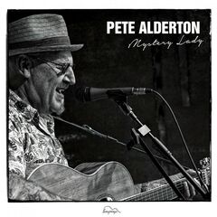 Pete Alderton – Mystery Lady (2021) (ALBUM ZIP)
