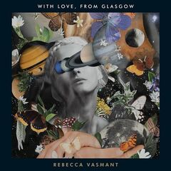 Rebecca Vasmant – With Love, From Glasgow (2021) (ALBUM ZIP)
