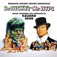 Richard Band – Dr. Heckyl And Mr. Hype [Original Motion Picture Soundtrack] (2021) (ALBUM ZIP)
