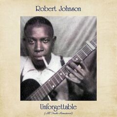 Robert Johnson – Unforgettable (2021) (ALBUM ZIP)
