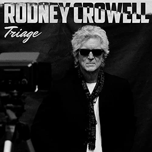 Rodney Crowell – Triage (2021) (ALBUM ZIP)