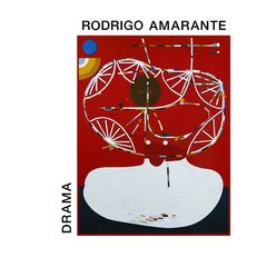 Rodrigo Amarante – Drama (2021) (ALBUM ZIP)