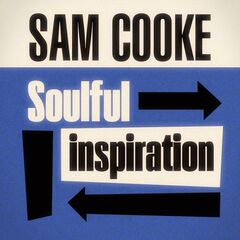 Sam Cooke – Soulful Inspiration (2021) (ALBUM ZIP)