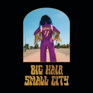 Shaela Miller – Big Hair Small City (2021) (ALBUM ZIP)