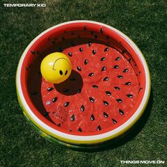 Temporary Kid – Things Move On (2021) (ALBUM ZIP)