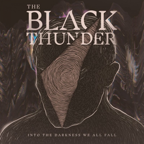 The Black Thunder – Into The Darkness We All Fall (2021) (ALBUM ZIP)