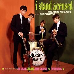 The Merseybeats &amp; The Merseys – I Stand Accused (2021) (ALBUM ZIP)