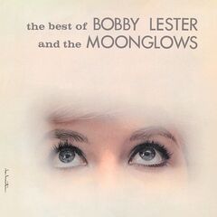 The Moonglows – The Best Of Bobby Lester And The Moonglows (2021) (ALBUM ZIP)