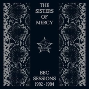 The Sisters Of Mercy – BBC Sessions 1982-1984 (2021) (ALBUM ZIP)