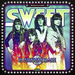 The Sweet – Platinum Rare (2021) (ALBUM ZIP)