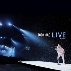 Tobymac – Live In Denver (2021) (ALBUM ZIP)
