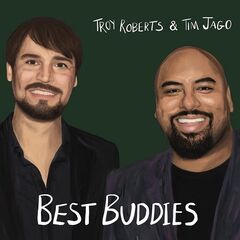 Troy Roberts &amp; Tim Jago – Best Buddies (2021) (ALBUM ZIP)