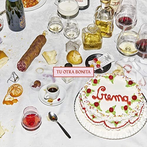 Tu Otra Bonita – Crema (2021) (ALBUM ZIP)