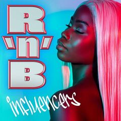 Various Artists – R’n’B’ Influencers (2021) (ALBUM ZIP)