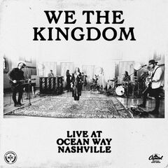 We The Kingdom – Live At Ocean Way Nashville (2021) (ALBUM ZIP)