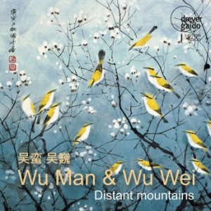Wu Man &amp; Wu Wei – Distant Mountains (2021) (ALBUM ZIP)