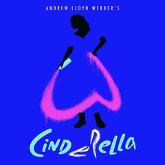 Andrew Lloyd Webber – Andrew Lloyd Webber’s Cinderella (2021) (ALBUM ZIP)