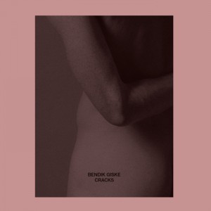 Bendik Giske – Cracks (2021) (ALBUM ZIP)