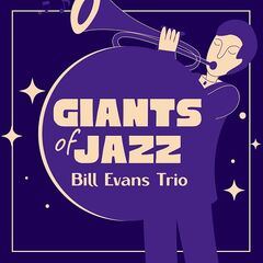 Bill Evans Trio – Giants Of Jazz (2021) (ALBUM ZIP)