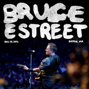 Bruce Springsteen &amp; The E Street Band – 2012-08-15 Boston, MA (2021) (ALBUM ZIP)