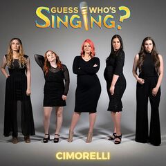 Cimorelli – Guess Who’s Singing The Soundtrack (2021) (ALBUM ZIP)