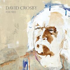 David Crosby – For Free (2021) (ALBUM ZIP)