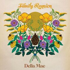 Della Mae – Family Reunion (2021) (ALBUM ZIP)