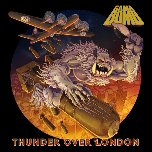 Gama Bomb – Thunder Over London (2021) (ALBUM ZIP)