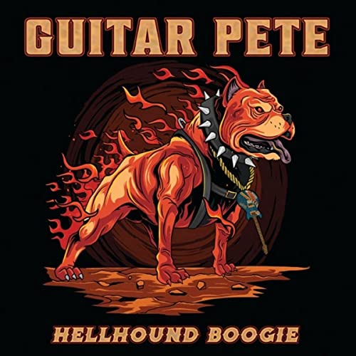 Guitar Pete – Hellhound Boogie (2021) (ALBUM ZIP)