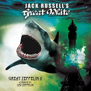 Jack Russell’s Great White – Great Zeppelin II A Tribute To Led Zeppelin (2021) (ALBUM ZIP)