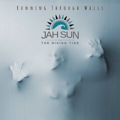 Jah Sun – Running Through Walls (2021) (ALBUM ZIP)