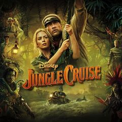 James Newton Howard &amp; Metallica – Jungle Cruise [Original Motion Picture Soundtrack] (2021) (ALBUM ZIP)