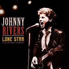 Johnny Rivers – Lone Star [Live 1983] (2021) (ALBUM ZIP)