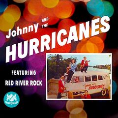 Johnny &amp; The Hurricanes – Red River Rock (2021) (ALBUM ZIP)