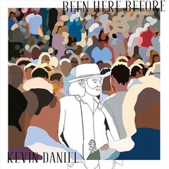 Kevin Daniel – Been Here Before (2021) (ALBUM ZIP)