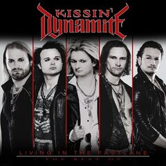 Kissin’ Dynamite – Living In The Fastlane The Best Of (2021) (ALBUM ZIP)