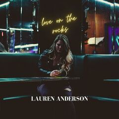 Lauren Anderson – Love On The Rocks (2021) (ALBUM ZIP)