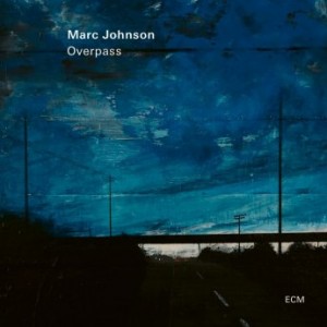 Marc Johnson – Overpass (2021) (ALBUM ZIP)