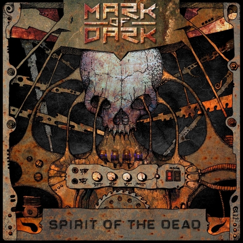 Mark Of Dark – Spirit Of The Dead (2021) (ALBUM ZIP)
