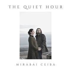 Mirabai Ceiba – The Quiet Hour (2021) (ALBUM ZIP)