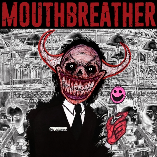Mouthbreather – I’m Sorry Mr. Salesman (2021) (ALBUM ZIP)