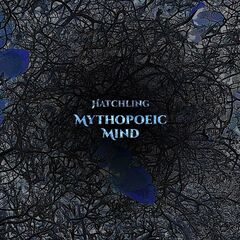 Mythopoeic Mind – Hatchling (2021) (ALBUM ZIP)