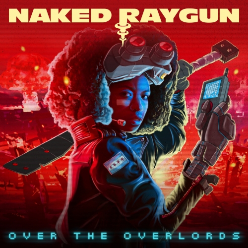Naked Raygun – Over The Overlords (2021) (ALBUM ZIP)