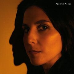 Nite Jewel – No Sun (2021) (ALBUM ZIP)