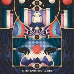 Ouzo Bazooka – Dalya (2021) (ALBUM ZIP)