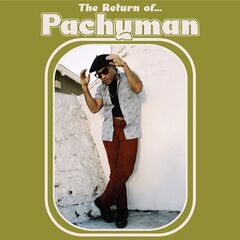 Pachyman – The Return Of (2021) (ALBUM ZIP)