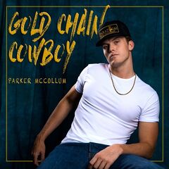 Parker McCollum – Gold Chain Cowboy (2021) (ALBUM ZIP)